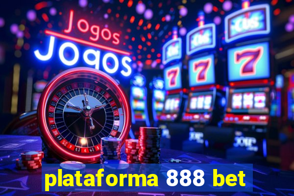 plataforma 888 bet